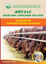 Tài liệu Diễn đàn Khuyến nông @ Nông nghiệp: Giải pháp phát triền mô hình kinh tế tuần hoàn trong chăn nuôi