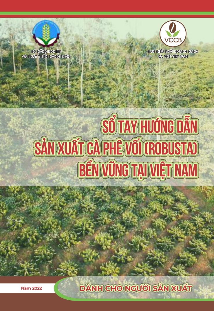 Sổ tay hướng dẫn sản xuất cà phê vối bền vững tại Việt Nam (dành cho người sản xuất) - năm 2022