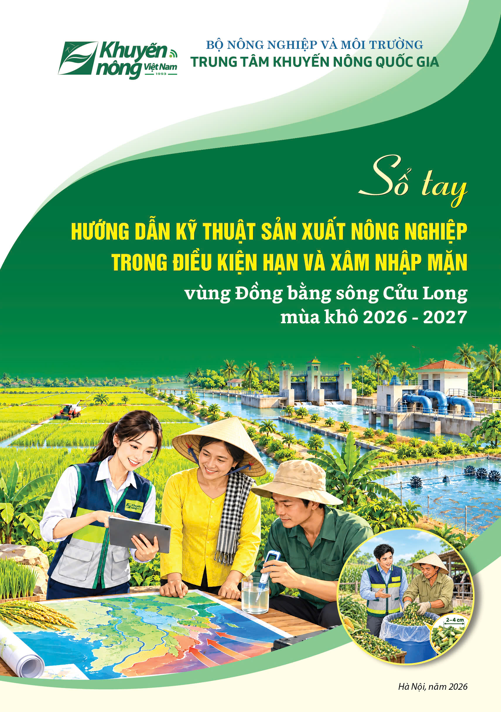 Sổ tay Hướng dẫn kỹ thuật sản xuất nông nghiệp trong điều kiện hạn và xâm nhập mặn vùng đồng bằng sông Cửu Long, mùa khô 2026-2027